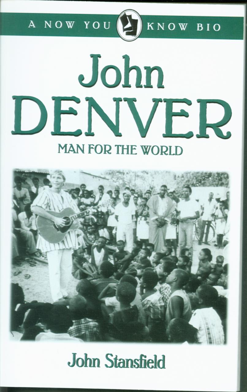 JOHN DENVER (1943-1997): man for the world. 
